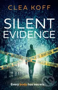 The Silent Evidence - Clea Koff