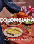 Colombiana (A Rediscovery of Recipes and Rituals from the Soul of Colombia) - kniha z kategorie Zdraví a životní styl