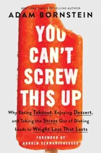 You Can't Screw This Up - Adam Bornstein