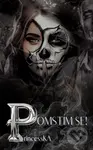 Pomstím se! - PrincessKA,Pomstím se! - PrincessKA