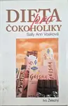 Dieta pro čokoholiky (poškozená) - Ann Sally Voaková