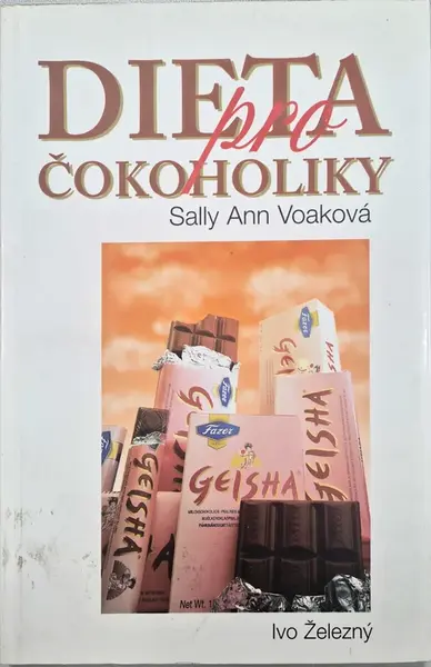 Dieta pro čokoholiky (poškozená) - Ann Sally Voaková