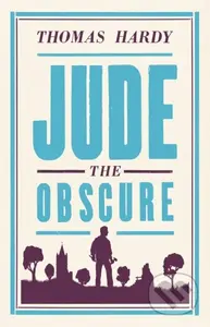 Jude the Obscure (Annotated Edition (Alma Classics Evergreens)) - kniha z kategorie Romantika