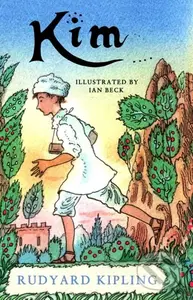 Kim (Illustrated by Ian Beck) - Rudyard Kipling