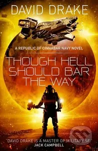 Though Hell Should Bar the Way (The Republic of Cinnabar Navy series #12) - kniha z kategorie Sci-fi
