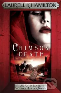 Crimson Death - Laurell K. Hamilton - kniha z kategorie Společenská beletrie