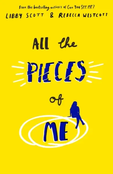 All the Pieces of Me - Rebecca Westcott, Libby Scott