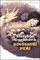 Dinosauří peří (poškozená) - Sissel-Jo Gazanová