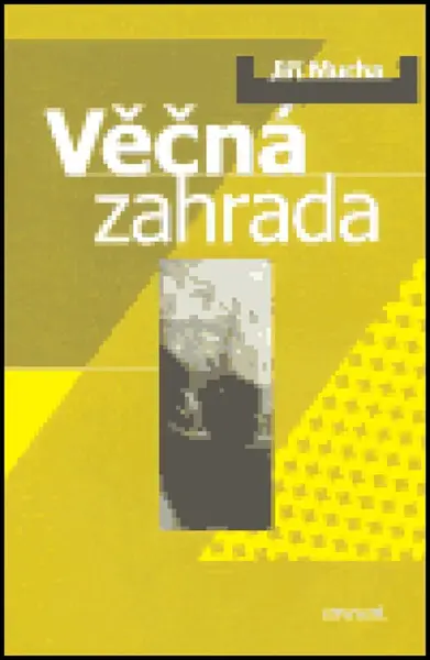 Věčná zahrada (poškozená) - Jiří Mucha