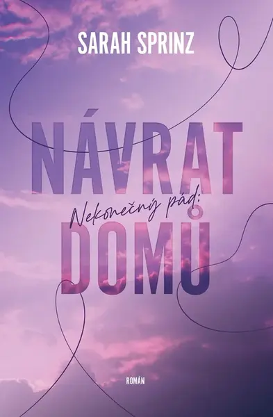 Nekonečný pád: Návrat domů - Sarah Sprinz