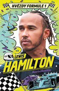 Hvězdy formule 1 - Lewis Hamilton - Maurice Hamilton