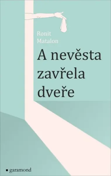 A nevěsta zavřela dveře (poškozená) - Matalon Ronit