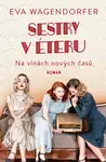 Sestry v éteru: Na vlnách nových časů (poškozená) - Eva Wagendorfer