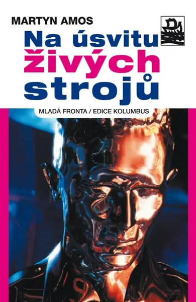 Na úsvitu živých strojů (poškozená) - Amos Martyn