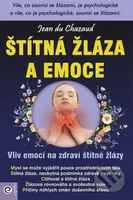 Štítná žláza a emoce - Jean du Chazaud - kniha z kategorie Alternativní medicína
