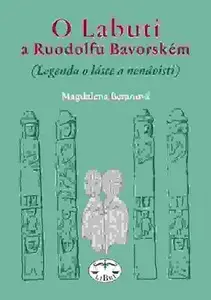 O Labuti a Ruodolfu Bavorském (poškozená) - Magdalena Beranová