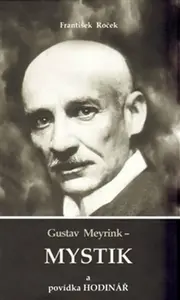 Gustav Meyrink - Mystik (poškozená) - František Roček