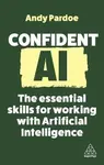 Confident AI - Pardoe Andy