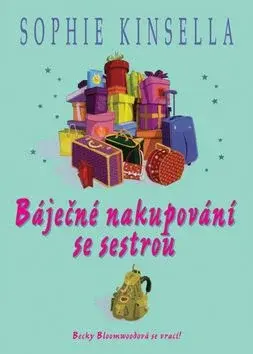 Báječné nakupování se sestrou (poškozená) - Sophie Kinsellová