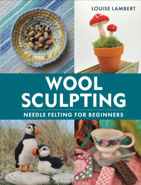 Wool Sculpting - Louise Lambert