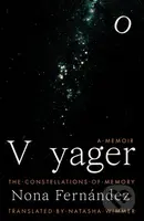 Voyager (Constellations of Memory) - Nona Fernandez - kniha z kategorie Životopisy, reportáže a myšlenky