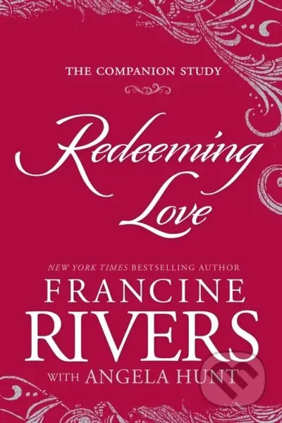 Redeeming Love: The Companion Study - Francine Rivers - kniha z kategorie Filozofie