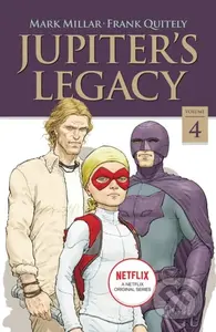 Jupiter's Legacy, Volume 4 (NETFLIX Edition) - Mark Millar - kniha z kategorie Komiksy