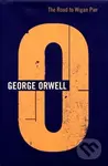 Road To Wigan Pier - Orwell George - kniha z kategorie Humanitní a společenské vědy