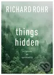 Things Hidden (Scripture As Spirituality) - Rohr Richard - kniha z kategorie Přírodní vědy a technika