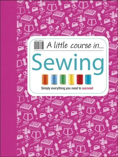 A Little Course in Sewing - DK