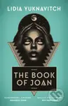 The Book of Joan - Lidia Yuknavitch - kniha z kategorie Společenská beletrie