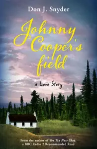 Johnny Cooper's Field - Don J Snyder