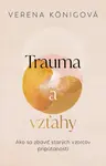 Trauma a vzťahy - Verena König