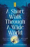 A Short Walk Through a Wide World (poškozená) - Douglas Westerbeke