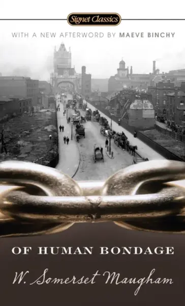 Of Human Bondage - William Somerset  Maugham, Benjamin DeMott