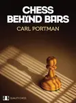 Chess Behind Bars - Carl Portman