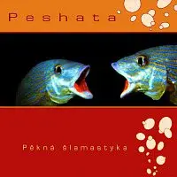 Peshata – Pěkná Šlamastyka