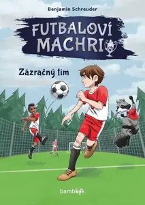 Futbaloví machri Zázračný tím - Benjamin Schreuder