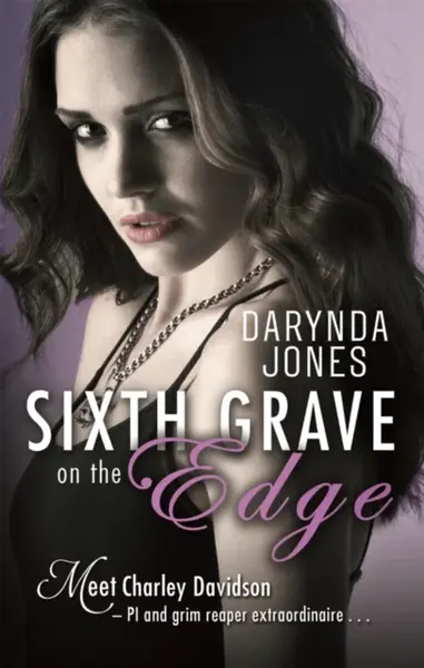 Sixth Grave on the Edge - Jones Darynda