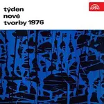 Různí interpreti – XX. Týden nové tvorby 1976 (Ctirad Kohoutek, Ladislav Kubík, Jan Tausinger)