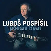 Luboš Pospíšil – Poesis Beat