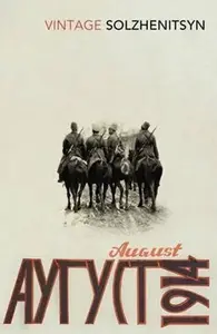 August 1914 - Aleksandr Solzhenitsyn