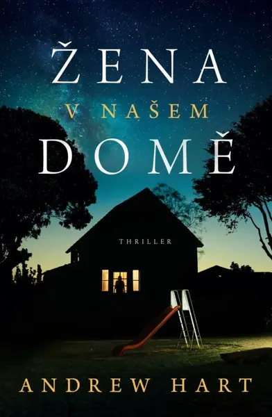 Žena v našem domě - Andrew Hart