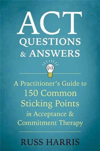 ACT Questions and Answers - Russ Harris