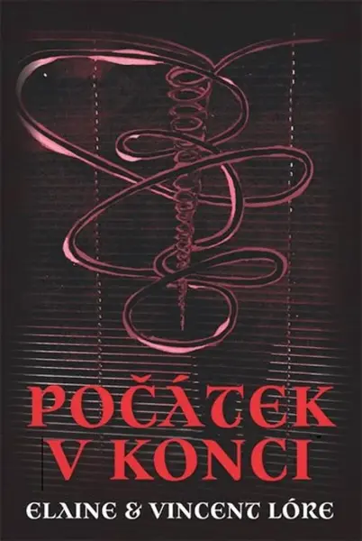 Počátek v konci - Elaine Lóre, Vincent Lóre