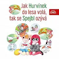 Divadlo Spejbla a Hurvínka – Jak Hurvínek do lesa volá, tak se Spejbl ozývá CD