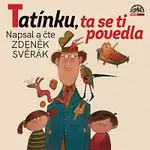 Zdeněk Svěrák – Svěrák: Tatínku, ta se ti povedla (limitovaná edice s podpisem) LP + podpis