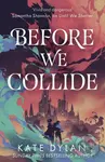 Before We Collide - Kate Dylan - kniha z kategorie Beletria