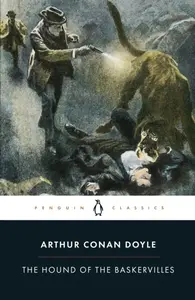 The Hound of the Baskervilles - Sir Arthur Conan Doyle