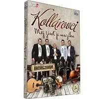 Kollárovci – Moj život je muzika
